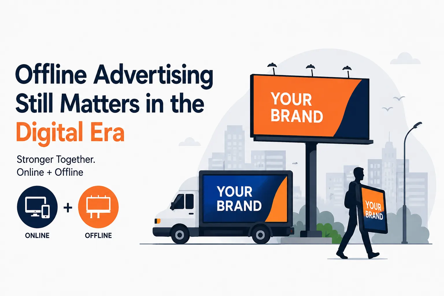 The Significance of Offline Advertising in the Digital Era